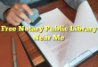 Free Notary Public Library Near Me