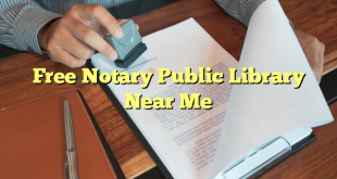 Free Notary Public Library Near Me